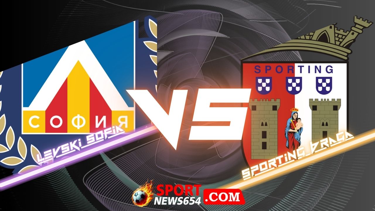 เลฟสกี้ โซเฟีย vs สปอร์ติ้ง บราก้า