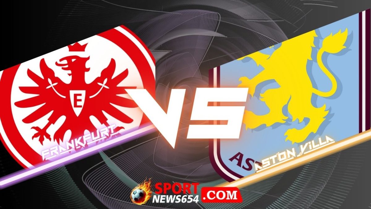 แฟร้งค์เฟิร์ต vs แอสตัน วิลล่า